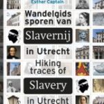 Extra ingelast: stadswandeling Sporen van slavernij in Utrecht